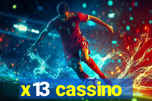 x13 cassino